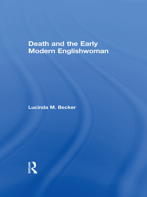 cover image of Death and the Early Modern Englishwoman
